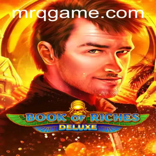 Exploring the Enchanting World of Book of Riches Deluxe and the Exciting 15kbet Opportunity
